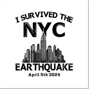 I survived the NYC Earthquake - April 5th, 2024 Posters and Art